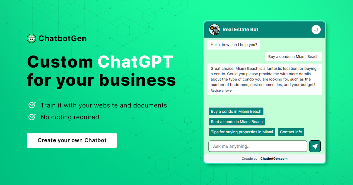 
      ChatbotGen |
        Custom Chat GPT for Web, Whatsapp and telegram.
    